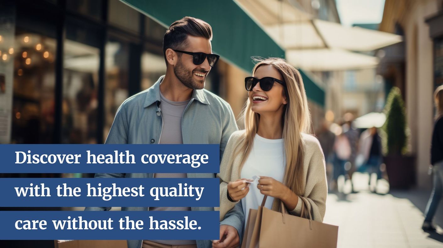 Discover health coverage with the highest quality care without the hassle.