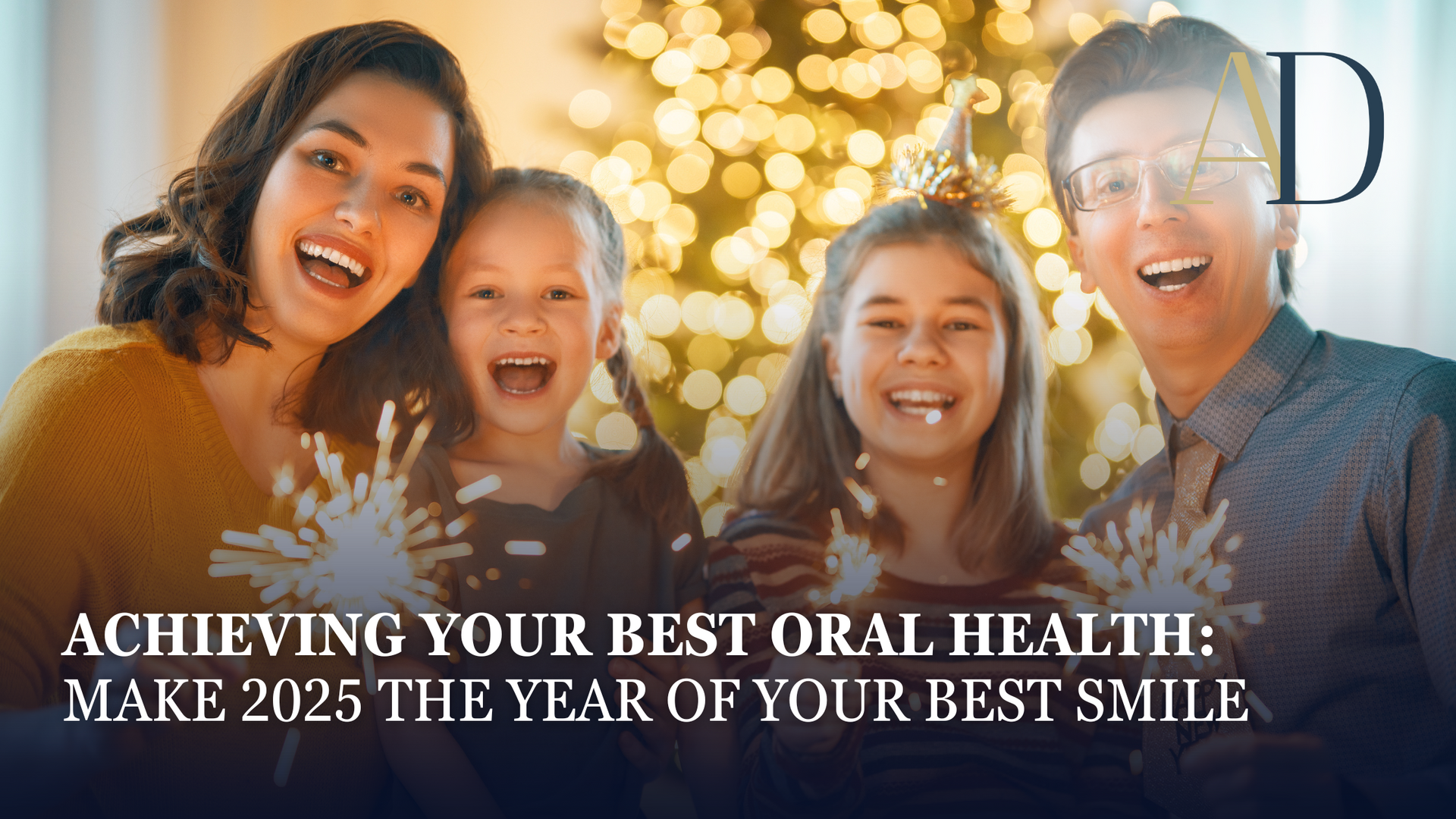 Smiling family outdoors at sunset with text: “Achieving your best oral health: Make 2025 the year of your best smile”