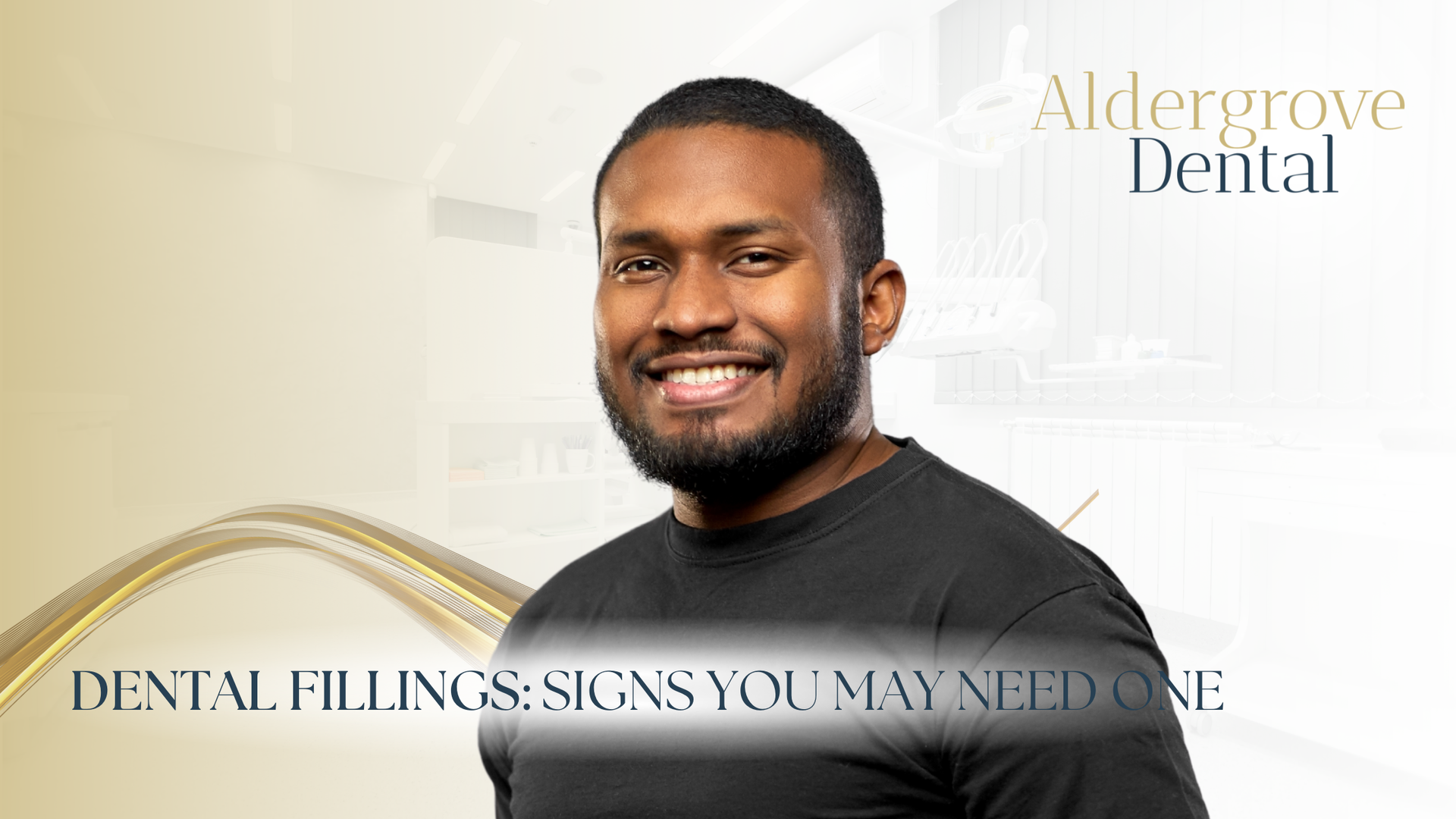 Smiling man in black shirt beside text “Aldergrove Dental” and “Dental fillings: signs you may need one”