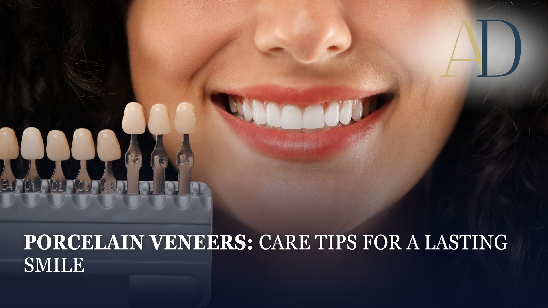 Smiling mouth with porcelain veneers display and caption about care tips for a lasting smile