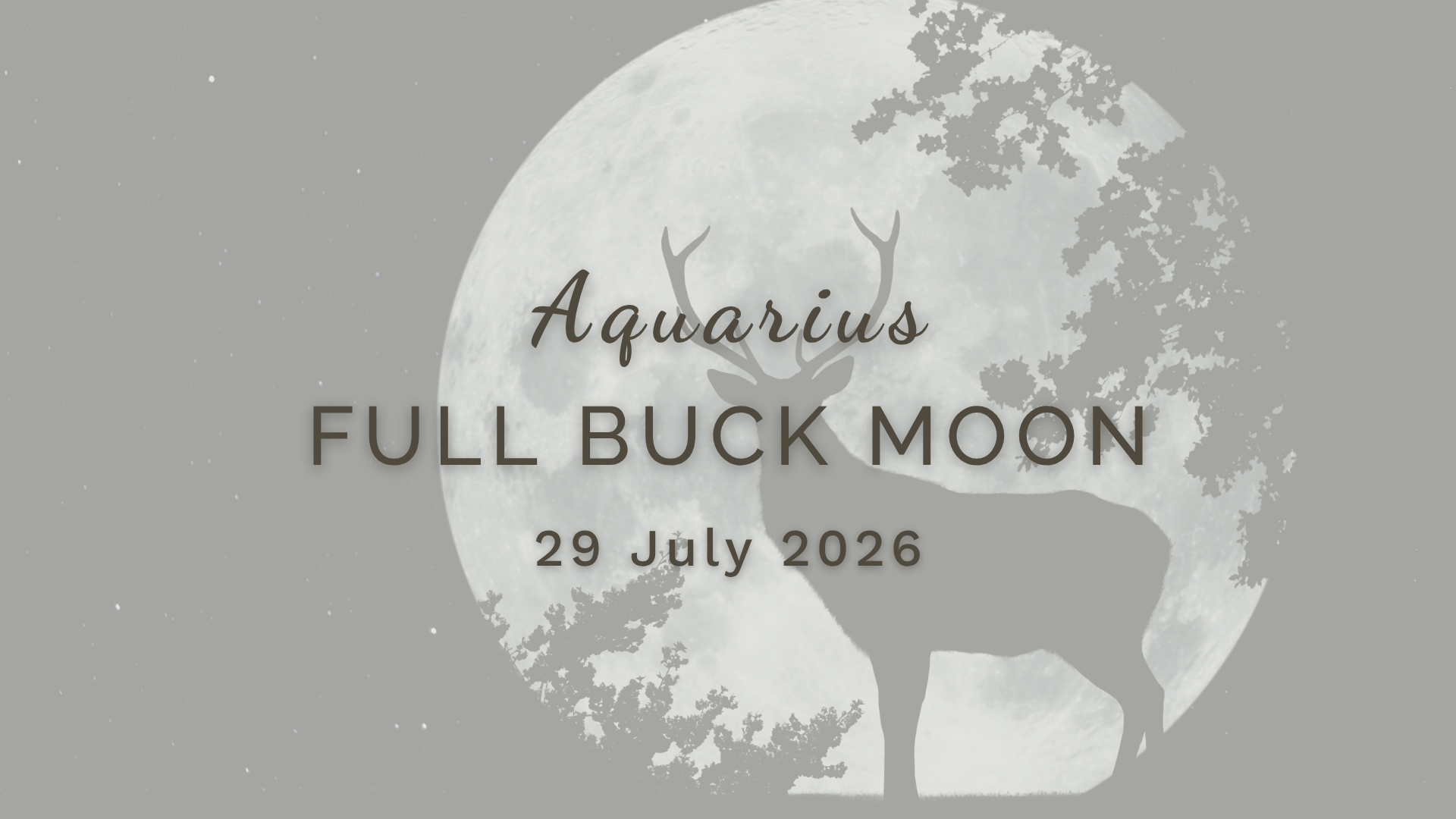 Full Buck Moon in Capricorn - Monday 29 June (2026) by Sue Cartwright, Spiral Leaf Full Buck Moon in Aquarius - Wednesday 29 July (2026) by Sue Cartwright, Spiral Leaf