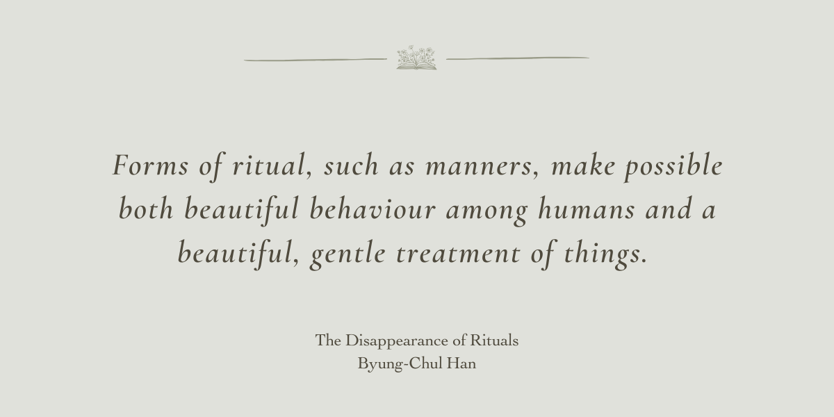 The Disappearance of Rituals by Byung-Chul Han - A Book Review by Sue Cartwright, Spiral Leaf