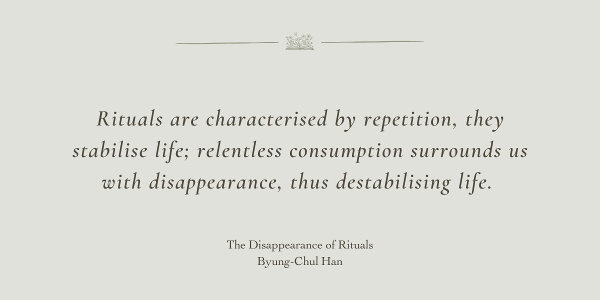 The Disappearance of Rituals by Byung-Chul Han - A Book Review by Sue Cartwright, Spiral Leaf