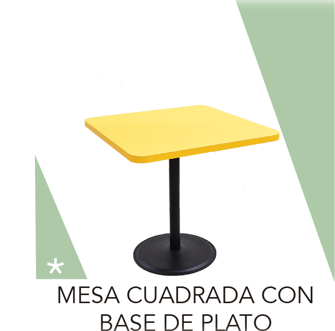 MESA CUADRADA BASE PLATO