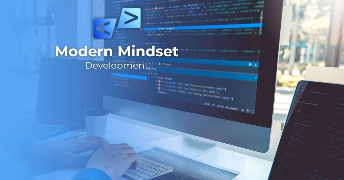 Developer coding on a desktop monitor with “Modern Mindset” text over blue-toned code.