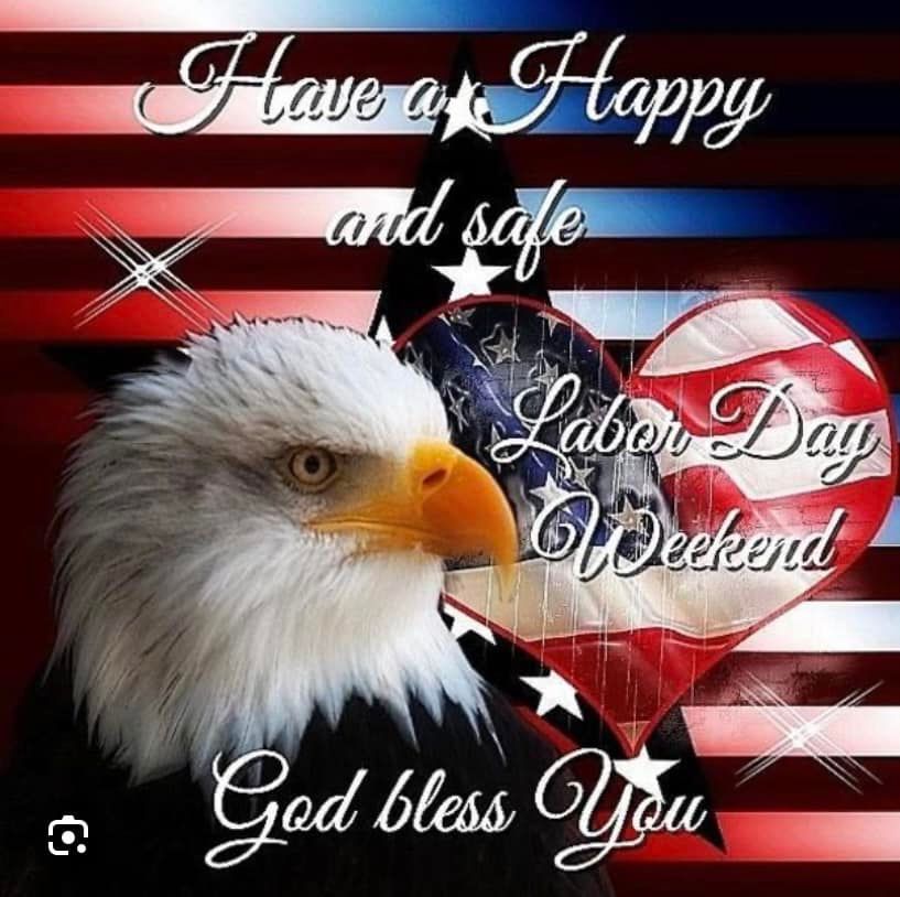 A picture of an eagle with the words have a happy and safe labor day weekend