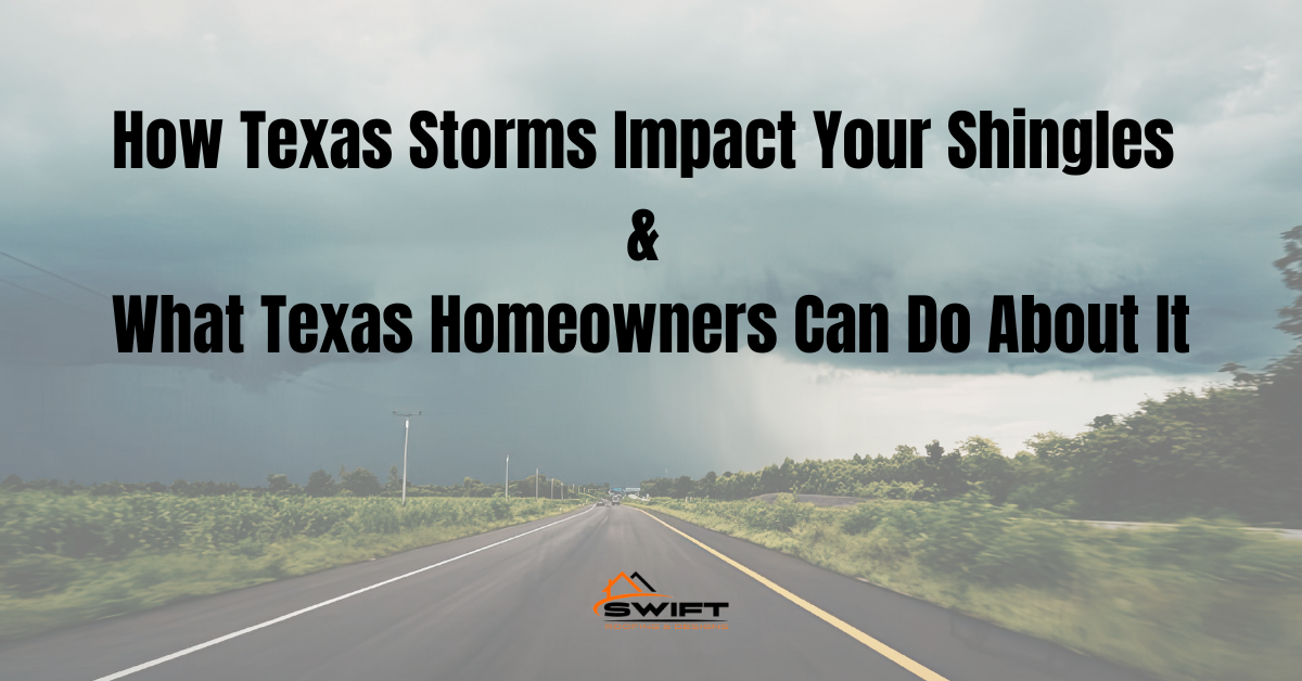 Stormy sky over road with text: How Texas Storms Impact Your Shingles & What Texas Homeowners Can Do About It.