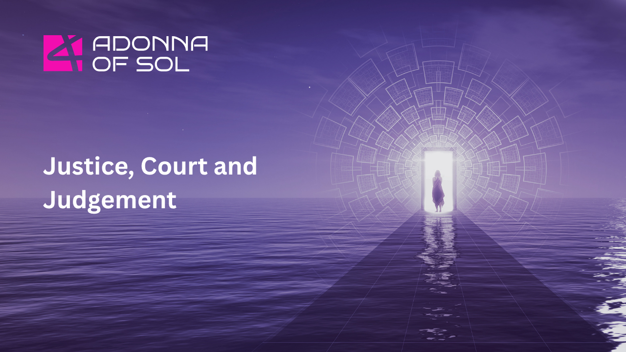 Purple title slide reading “Justice, Court and Judgement” with a glowing doorway over water and the Adonna of Sol logo.