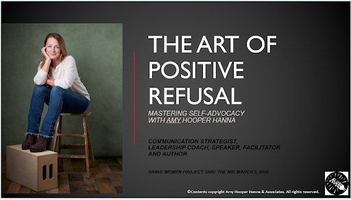 The Art of Positive Refusal presentation cover with Amy Hooper Hanna