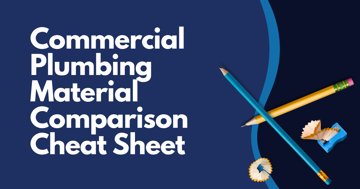 Commercial plumbing material comparison cheat sheet on navy background with blue pipe and tools illustration