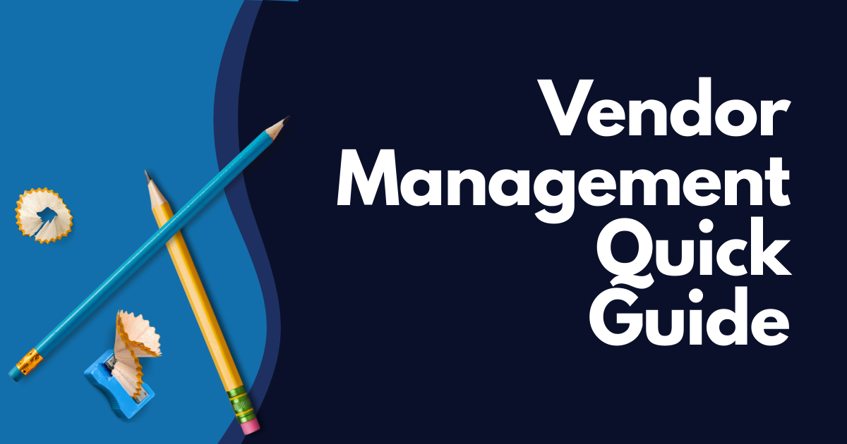 Vendor Management Quick Guide title on dark blue background with crossed pencil and brush illustrations