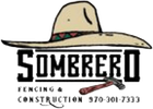 Sombrero Fencing and Construction