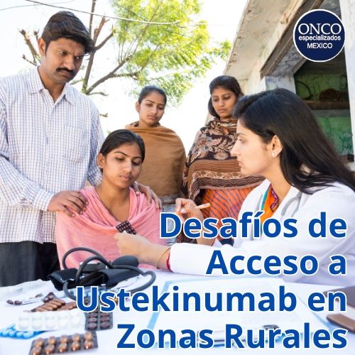 Grupo reunido con una profesional de salud; texto: “Desafíos de acceso a Ustekinumab en zonas rurales”.