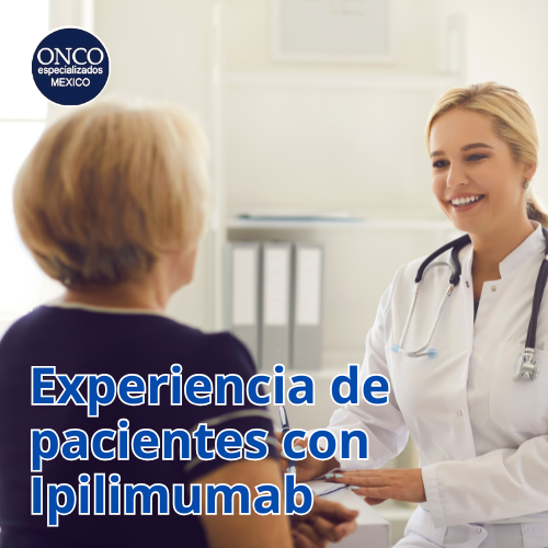 Oncólogo hablando con un paciente; el texto en español dice “Experiencia de pacientes con Ipilimumab”.