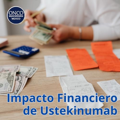Manos contando billetes junto a recibos, calculadora y sobres naranjas; texto “Impacto Financiero de Ustekinumab”