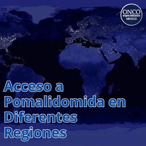 Mapa mundial azul con el texto “Acceso a Pomalidomida en Diferentes Regiones” y logo de ONCO en México.