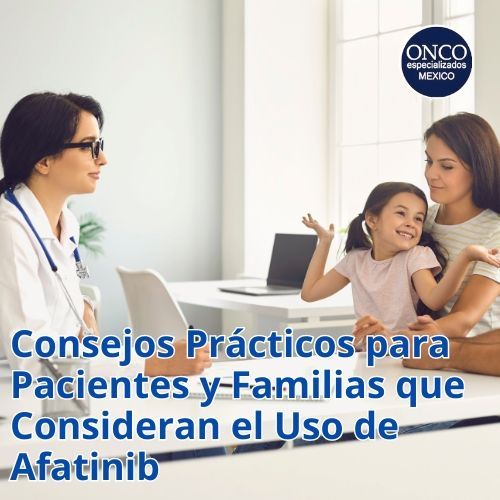  ofreciendo consejos prácticos sobre el uso de Afatinib para el tratamiento del cáncer de pulmón.