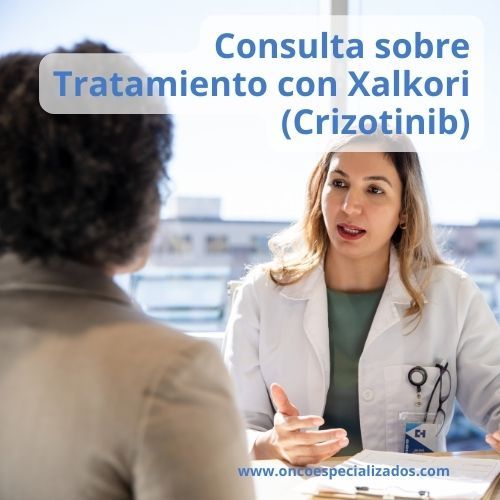 Consulta médica sobre tratamiento con Xalkori (crizotinib) entre doctora y paciente.