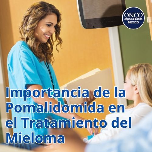 Paciente y médico conversan en consultorio; texto: “Importancia de la Pomalidomida en el Tratamiento del Mieloma”.