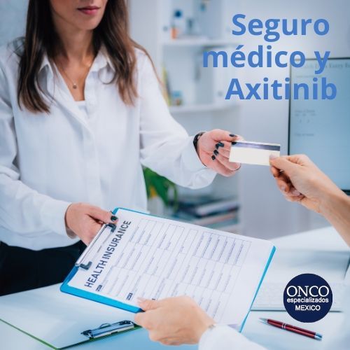 Información sobre la cobertura de seguros para el tratamiento con Axitinib y cómo acceder a esta cobertura.