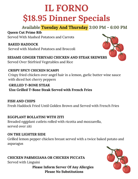 IL FORNO $18.00 dinner specials menu with tomato graphics and a list of Tuesday and Thursday dishes