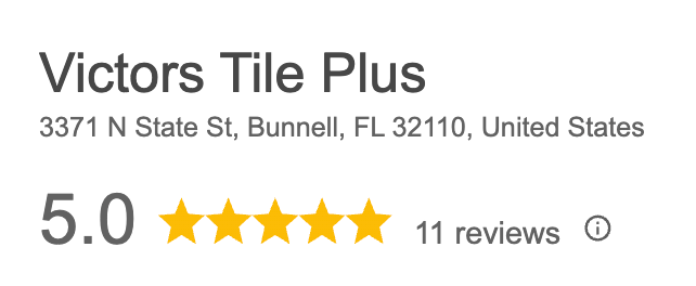 Victors Tile Plus business listing with 5.0-star rating and 11 reviews in Bunnell, FL