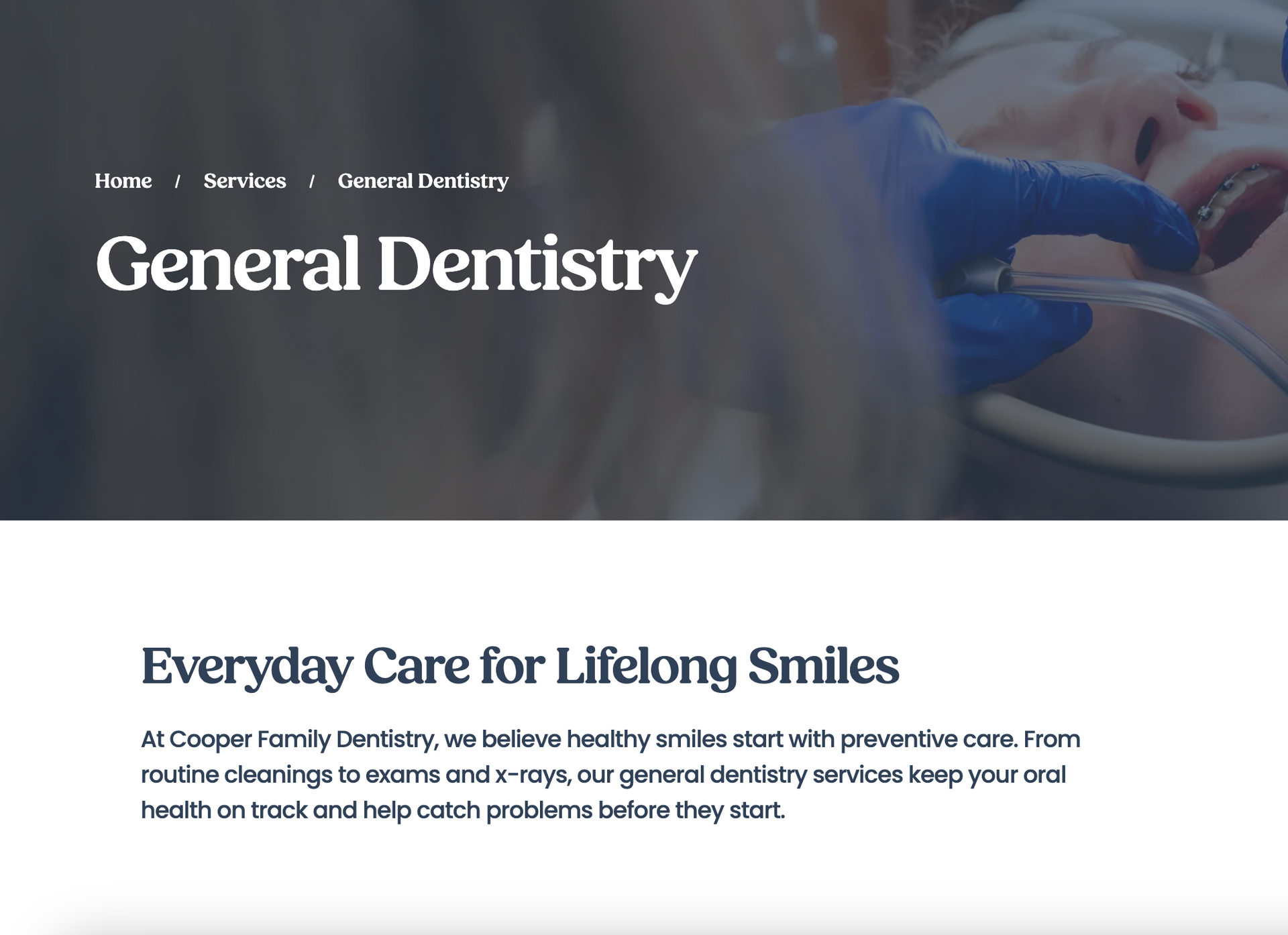General Dentistry webpage with hero image of a dentist treating a patient and the heading “Everyday Care for Lifelong Smiles”