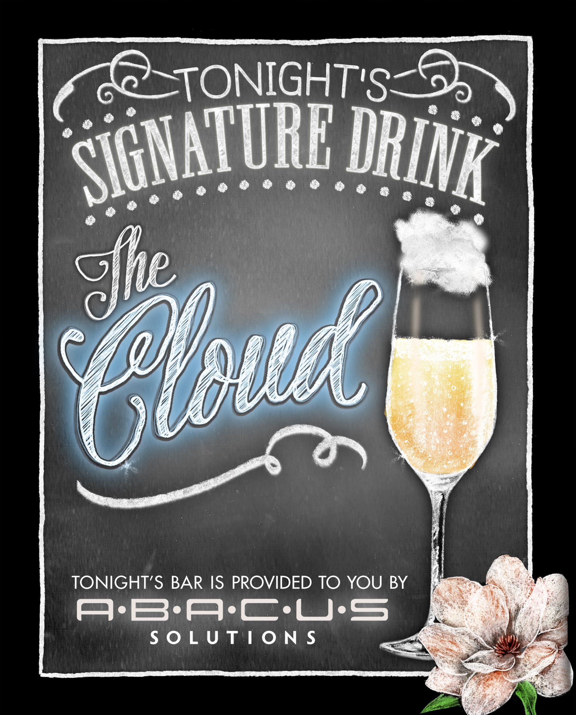 Chalkboard sign for "The Cloud" cocktail. Includes a glass of drink, flower, and "Abacus Solutions" logo.