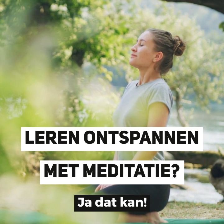 Leren ontspannen met meditatie