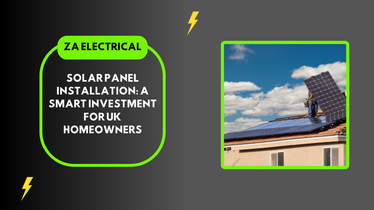 Solar Panel Installation: Save Money & Create Your Energy in the UK
