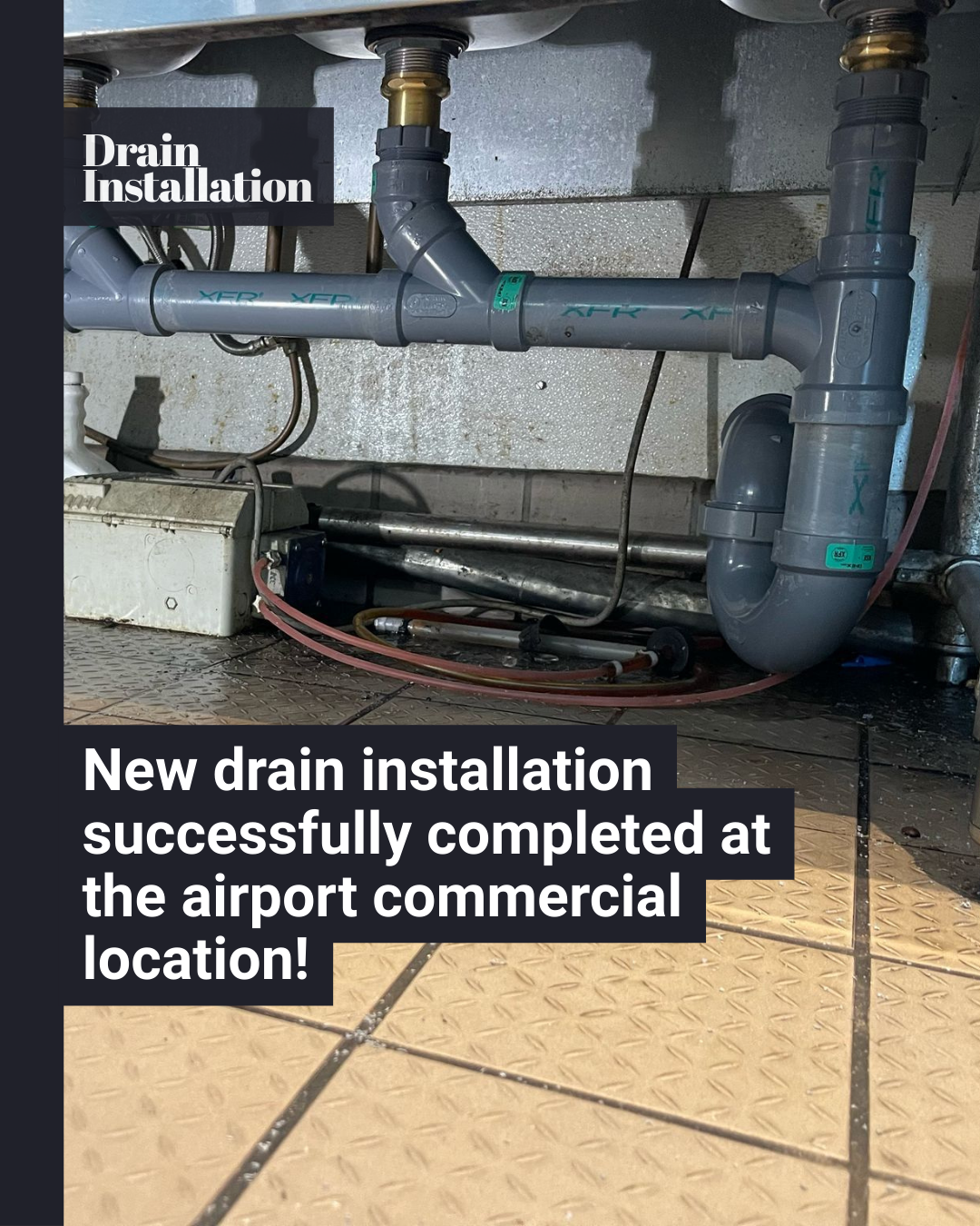 New drain installation successfully completed at the airport commercial location !