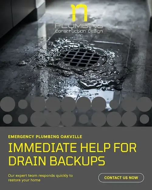 Emergency plumbing Oakville immediate help for drain backups 24/7 licensed plumber fast response