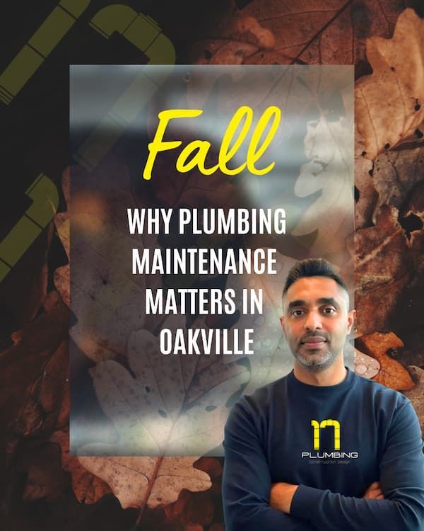 Oakville plumber standing in front of fall leaves background with text overlay: Fall – Why Plumbing Maintenance Matters in Oakville. Blog cover photo by 17 Plumbing & Construction Design Ltd