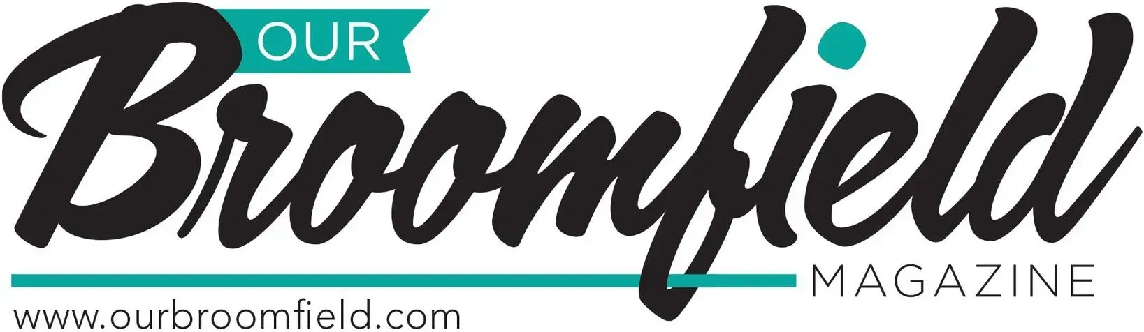 Logo for Our Broomfield Magazine. Black cursive text over a teal-colored banner.