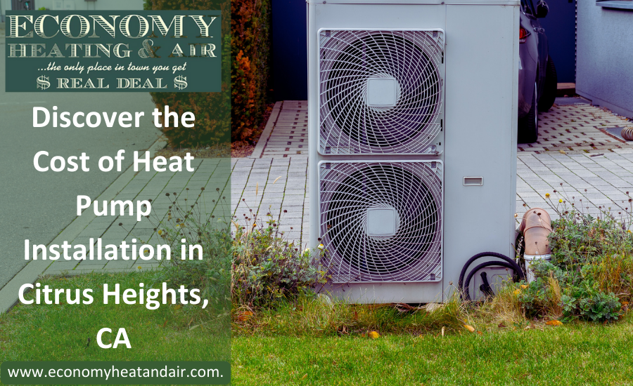 An advertisement for economy heating & air in citrus heights ca