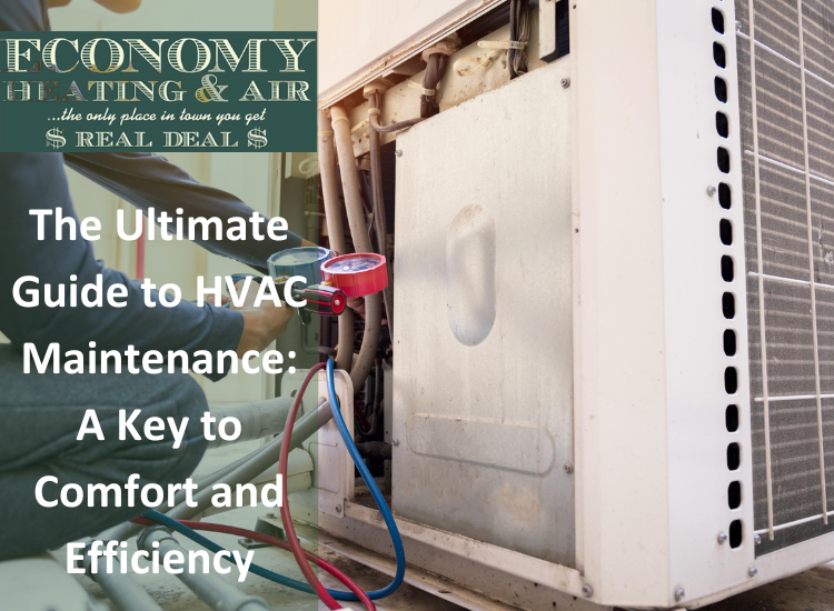 The ultimate guide to hvac maintenance a key to comfort and efficiency