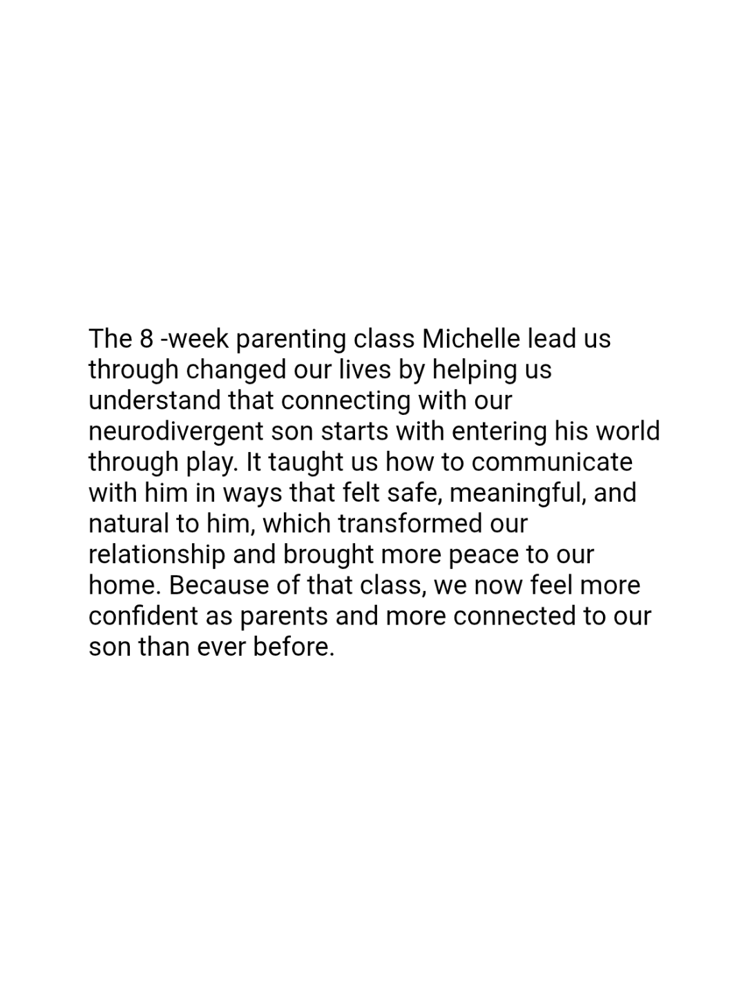 Text quote praising 8-week parenting class and positive impact on home life
