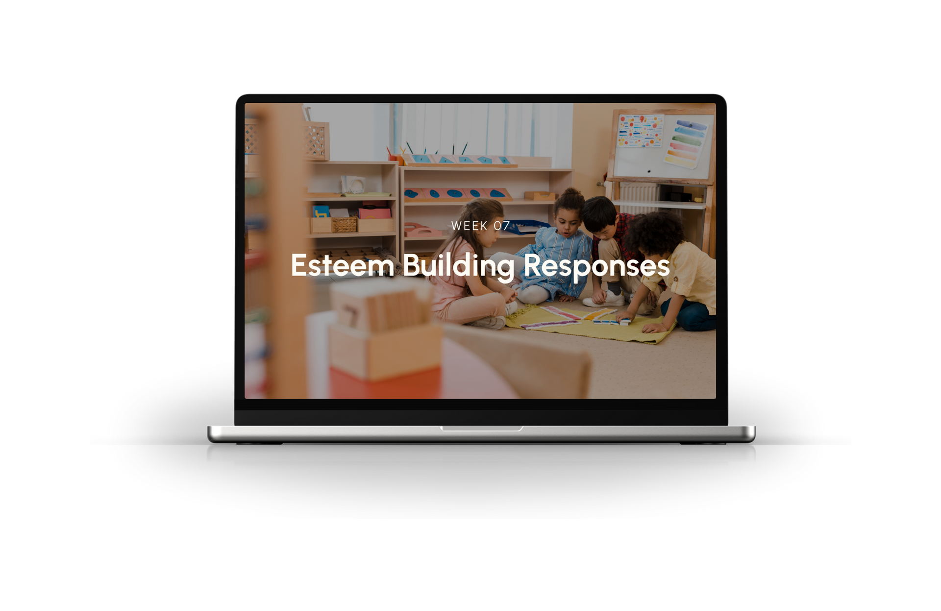Laptop showing classroom scene with the text “Esteem Building Responses”
