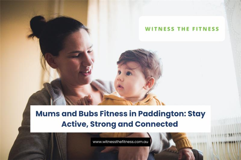 Mums and Bubs Fitness in Paddington