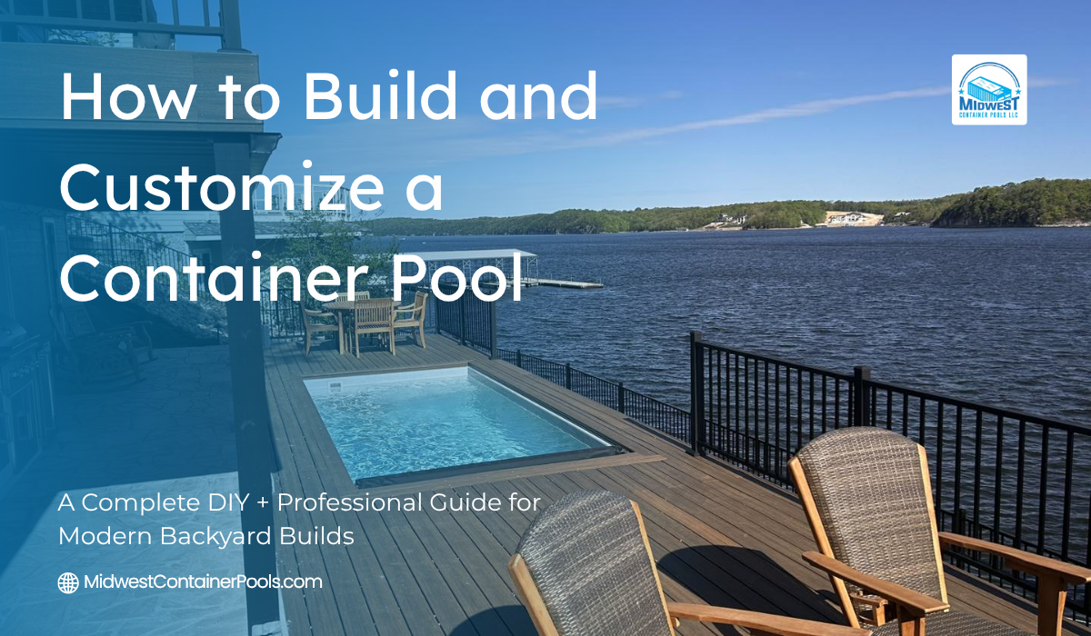 Shipping Container Pool Build How to Build and Customize Shipping Container Pool