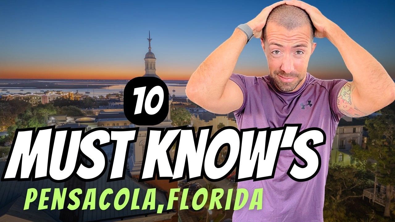 Thumbnail reading “10 Must Know’s Pensacola, Florida” with a man holding his head over a city skyline at sunset