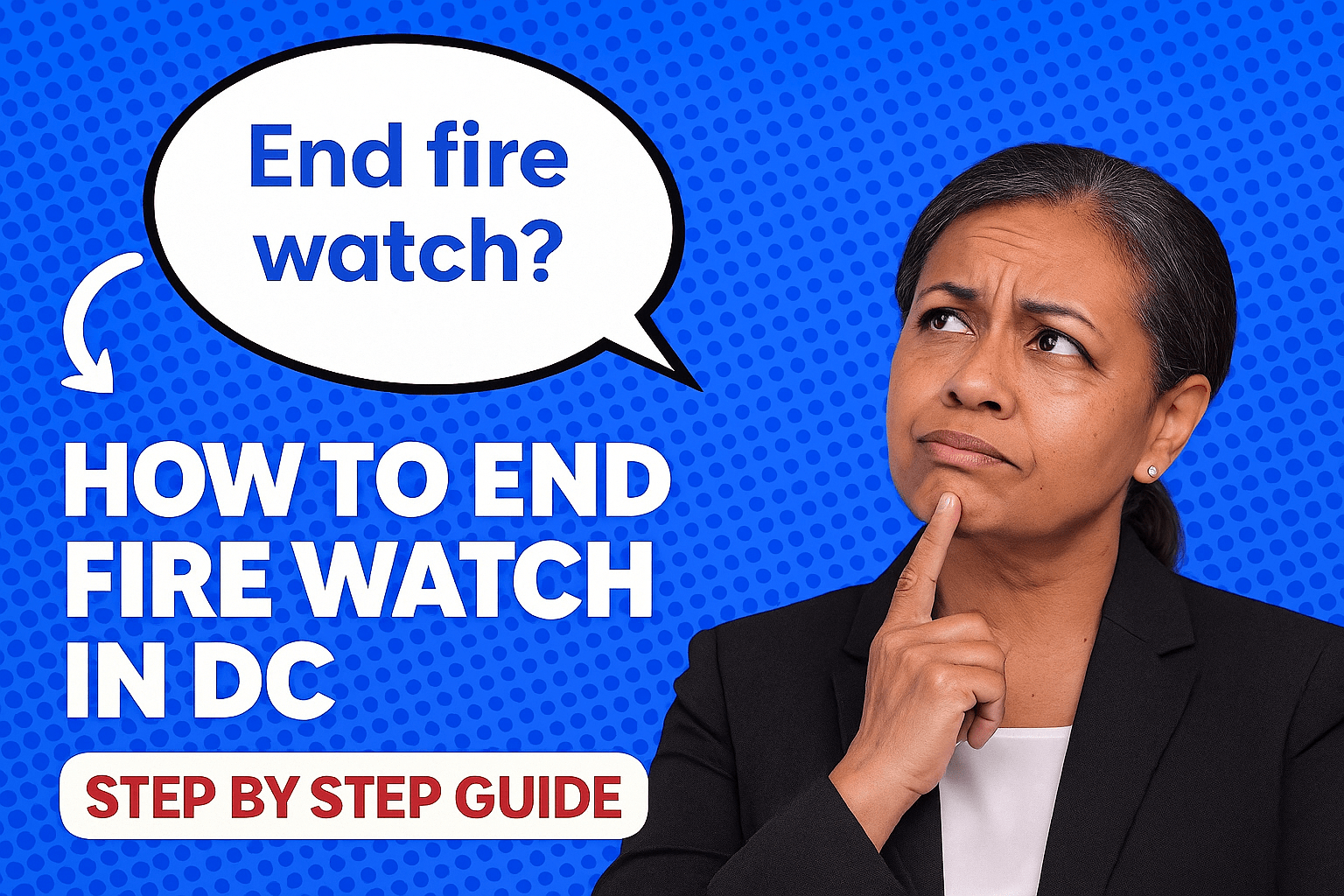 property manager in Washington DC thinking about ending fire watch
