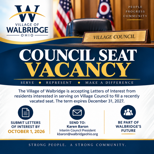 Submit your Letters of Interest for the Vacant Council Seat until October 1st, 2026 to Karen Baron at kbaron@walbridgeohio.org (or click on image/button)