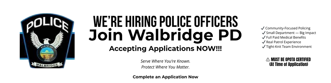 Now Hiring Walbridge Police Officers - Click on the Image to LEARN MORE!