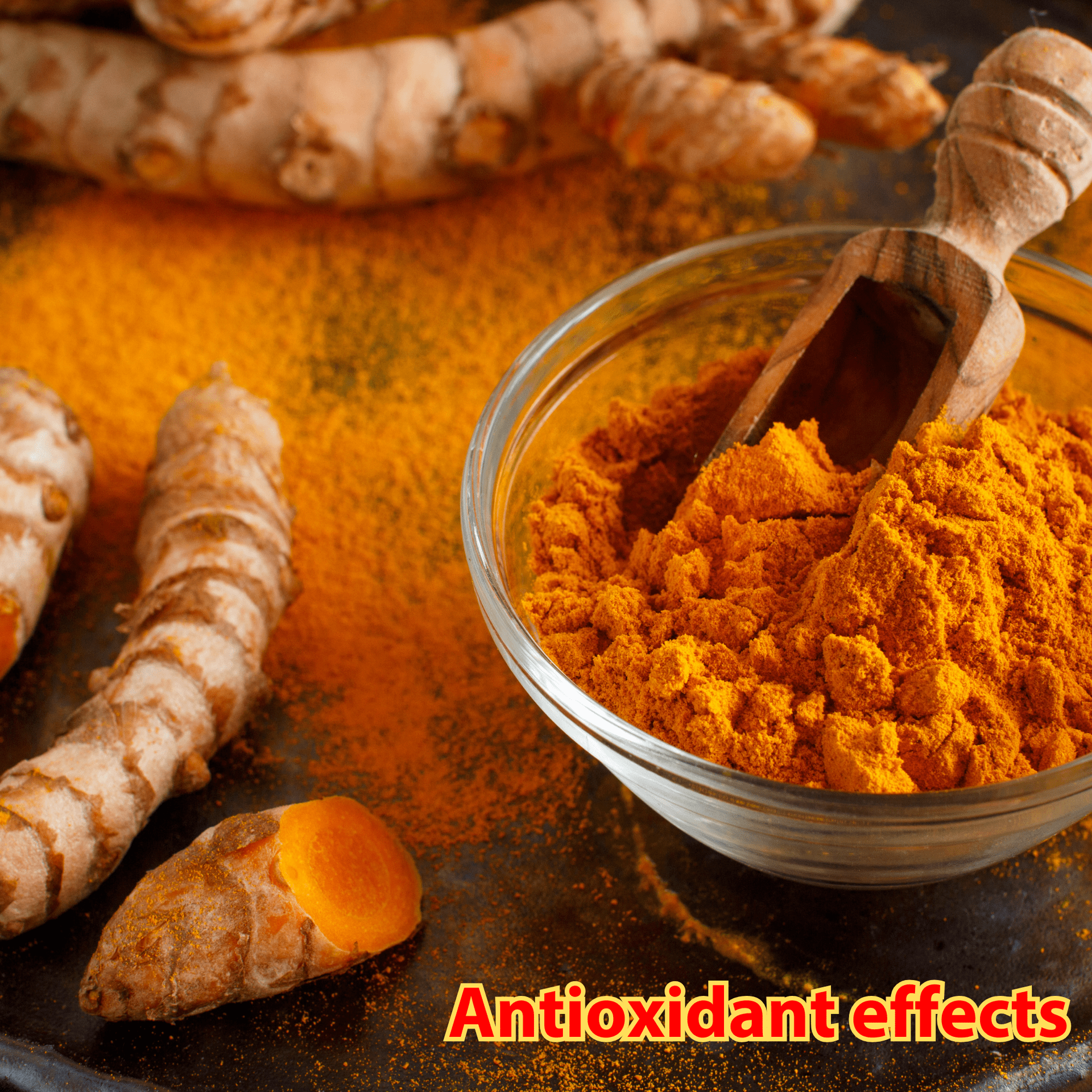 Turmeric roots and powder in a bowl with a scoop. Bright orange, text: Antioxidant effects.