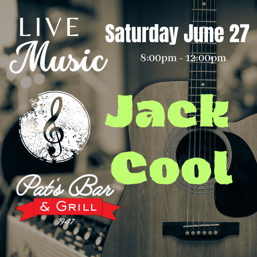 Banner promoting Jack Cool live music performance at Pat’s Bar & Grill this Saturday night in Mt. Arlington NJ – live music starts at 8 PM, full menu, no cover near Lake Hopatcong