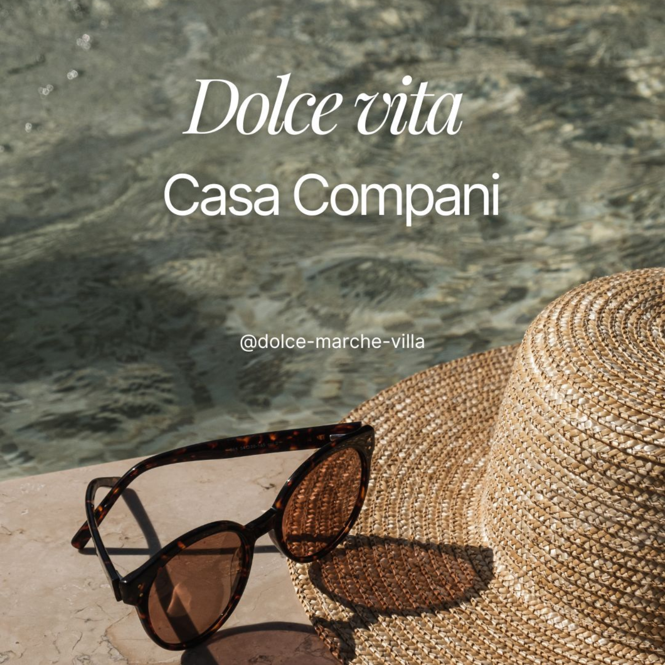 zonnehoed en water met de tekst Dolce vita, het goede leven bij Casa Compani