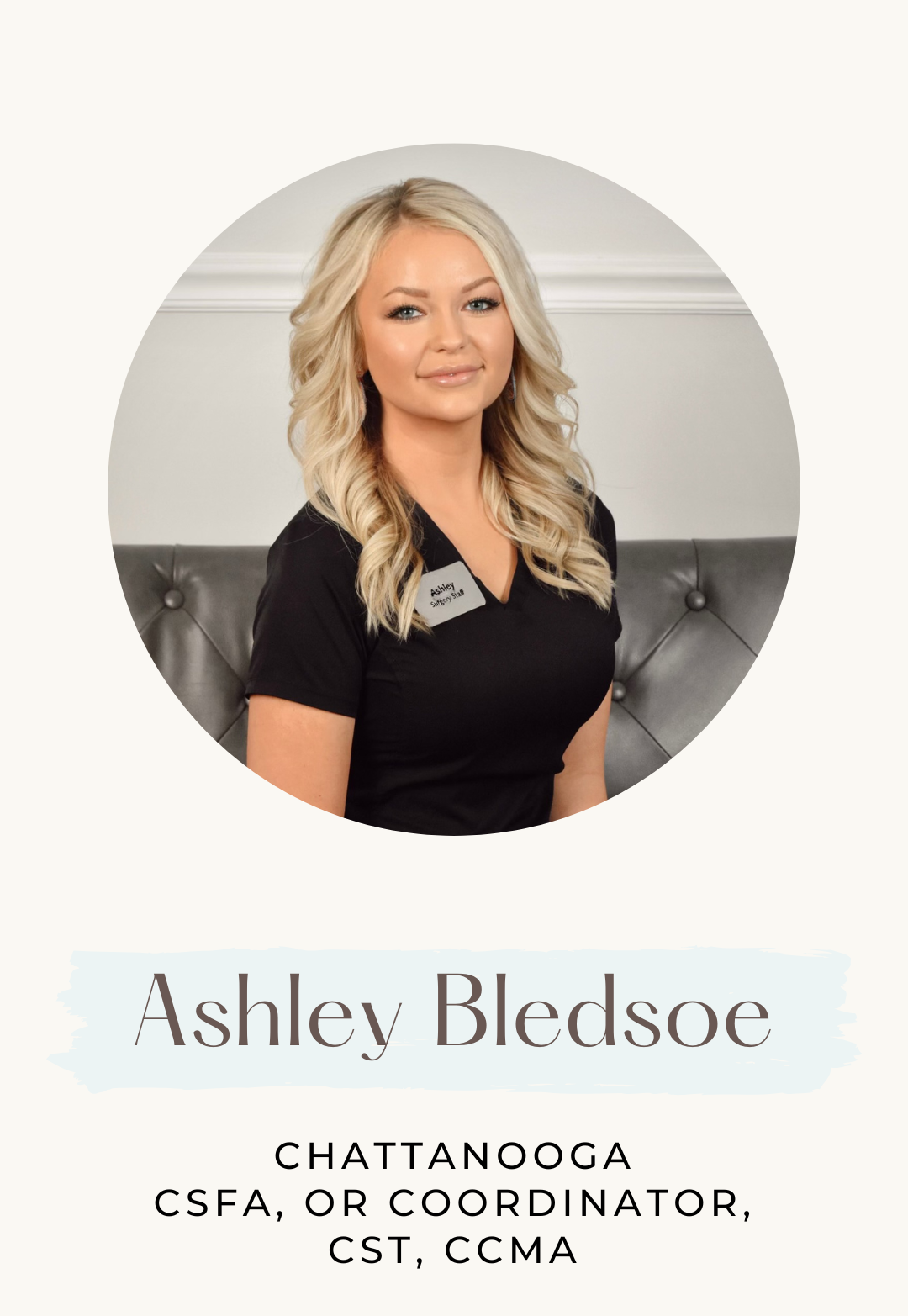 Ashley Bledsoe, Chattanooga OR Coordinator, CST, CCMA. Blonde woman in black shirt, circular portrait.