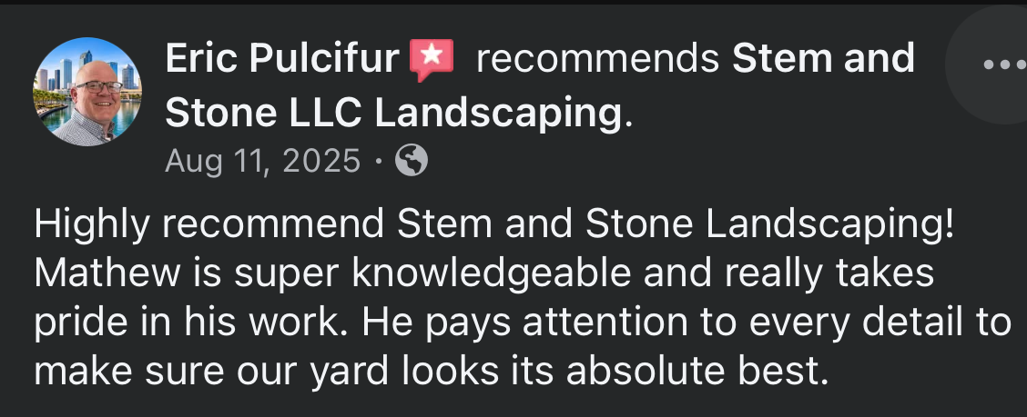 Facebook recommendation for Stem and Stone Landscaping praising attentive, high-quality yard work.