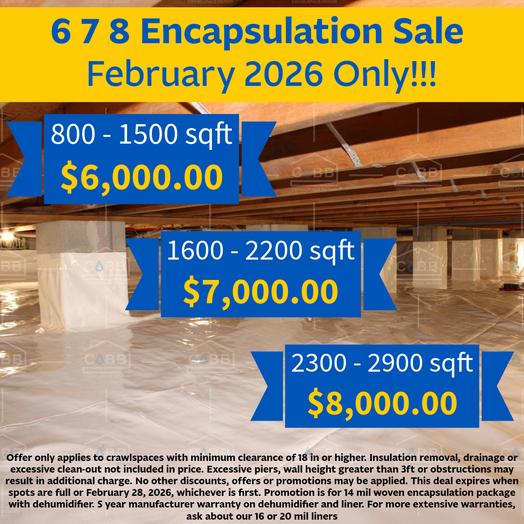 Full Encapsulation for $6,000 ! On approved homes. 6 7 8 Encapsulation Sale - Flat rate pricing on a protected foundation!
